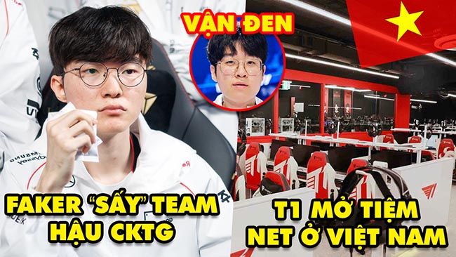 Update LMHT: Faker “sấy” đồng đội hậu CKTG 2024, T1 sẽ mở tiệm net khủng ở Việt Nam, Zeus vận đen