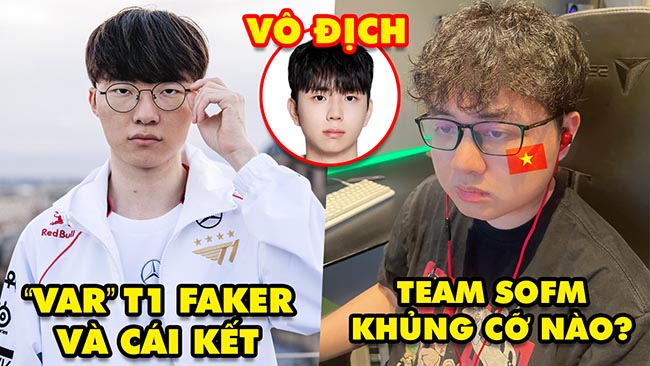 Update LMHT: Streamer danh tiếng đụng chạm Faker, Đội tuyển SofM 2025 khủng cỡ nào, Morgan vô địch