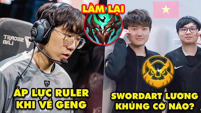 Update LMHT: Ruler hé lộ áp lực khi trở về GEN, SwordArt lương khủng cỡ nào, Mặt Nạ Vực Thẳm làm lại