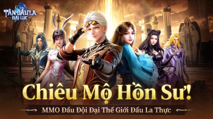 Thất Quái Tập Kết! “Tân Đấu La Đại Lục” – Chính thức ra mắt video giới thiệu Game MMORPG chiến đội đại thế giới mở đầu tiên!