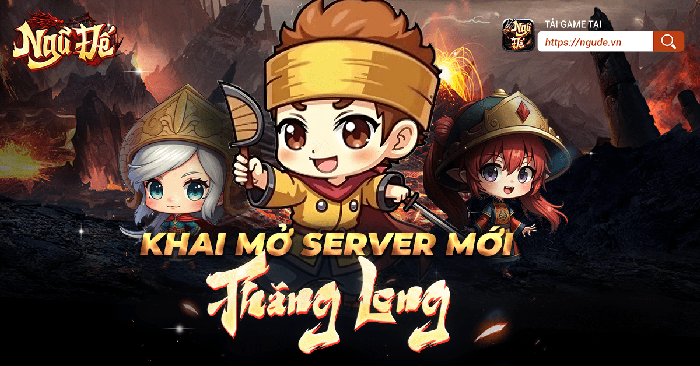 Ngũ Đế – Huyền thoại game Việt, chính thức khai mở server mới: Thăng Long sau 2 năm vắng bóng!