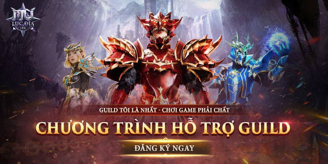 MU Lục Địa VNG chơi lớn, tặng triệu quà giá trị cho các Guild khi thành lập 