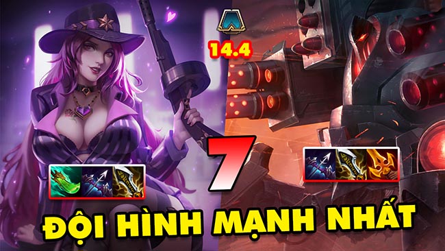 TOP 7 đội hình MẠNH NHẤT để leo rank trong ĐTCL 14.4
