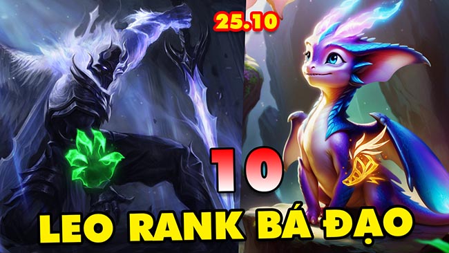 Top 10 vị tướng leo rank bá đạo nhất ở 5 vị trí trong LMHT 25.10