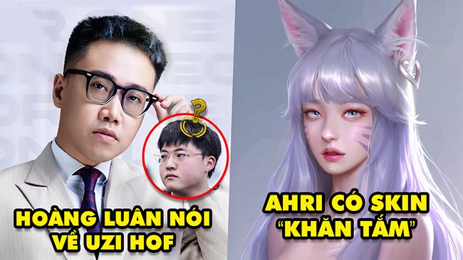 Update LMHT: BLV Hoàng Luân tiết lộ Đại Sảnh Huyền Thoại được cơ cấu, Ahri có skin “khăn tắm”