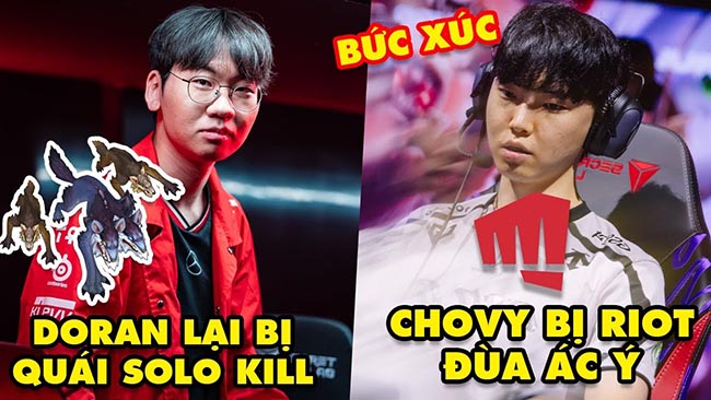 Update LMHT: T1 Doran lại bị quái rừng solo kill hóa meme, Bức xúc Riot Games đùa ác ý với Chovy