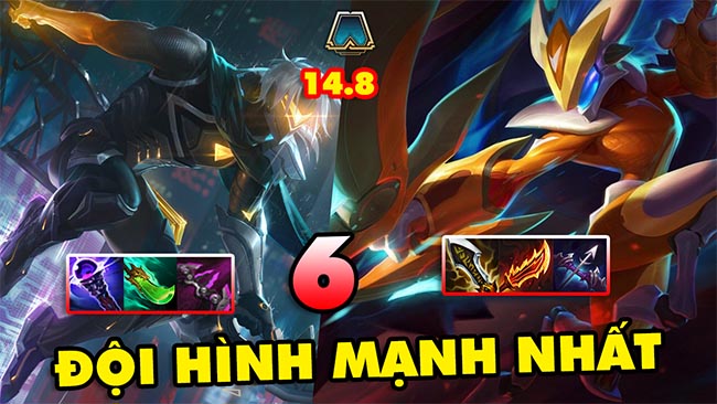 TOP 6 đội hình MẠNH NHẤT để leo rank trong ĐTCL 14.8