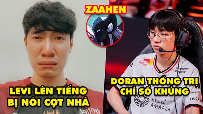 Update LMHT: Levi lên tiếng bị nói cợt nhả, Doran thống trị thông số cực khủng, Darkin mới Zaahen