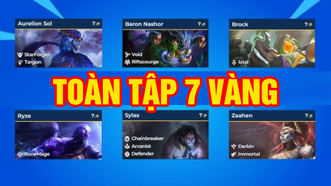 ĐTCL mùa 16: Tìm hiểu sức mạnh dàn tướng 7 vàng độc nhất vô nhị