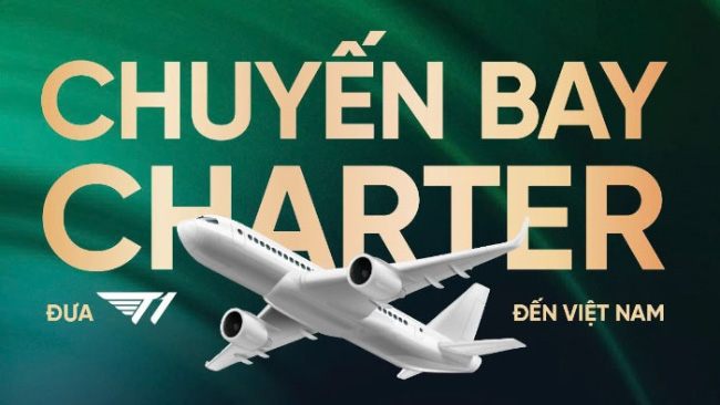 LMHT: Fan trên phạm vi thế giới trầm trồ khi T1 được book hẳn chuyên cơ để đến Việt Nam