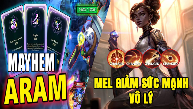 Update LMHT: Riot giảm sức mạnh của Mel một cách vô lý, ARAM Hỗn Loạn cập nhật lớn