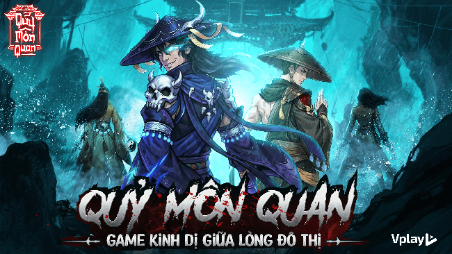 Quỷ Môn Quan – Vplay: Hiện tượng MMO kinh dị đô thị khiến cộng đồng “náo loạn”