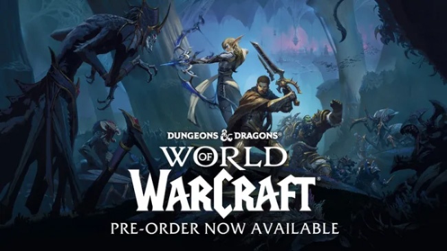 World of Warcraft sẽ hợp tác với Dungeons & Dragons, hé lộ qua một vụ “rò rỉ” bất ngờ