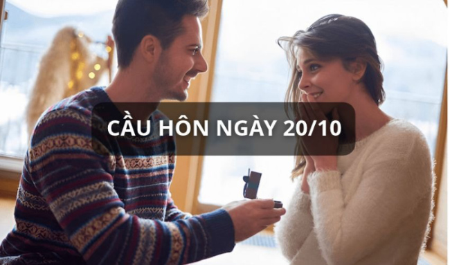 Ý tưởng cầu hôn ngày 20/10 khiến nàng vỡ òa hạnh phúc 